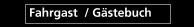 Fahrgast  / G&auml;stebuch